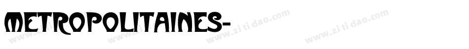 Metropolitaines字体转换
