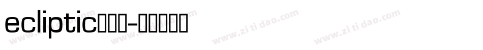 ecliptic生成器字体转换