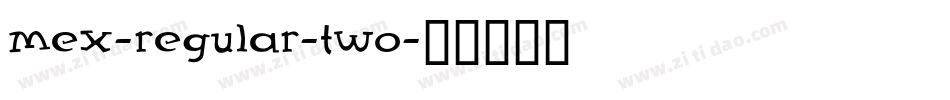Mex-Regular-Two字体转换