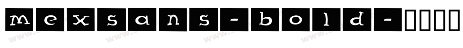 MexSans-Bold字体转换