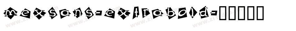 MexSans-ExtraBold字体转换
