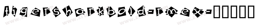 TigersharkBold-rMex字体转换