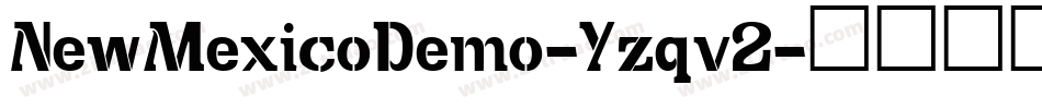NewMexicoDemo-Yzqv2字体转换