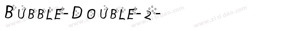 Bubble-Double-2字体转换
