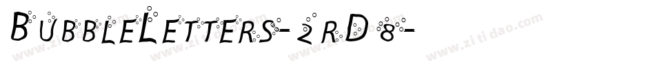 BubbleLetters-2rD8字体转换