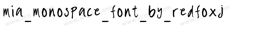 mia_monospace_font_by_redfoxj-d9ck2yo字体转换