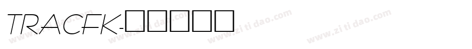 TRACFK字体转换