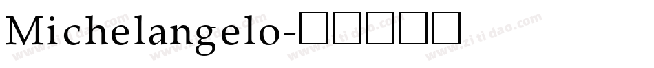 Michelangelo字体转换