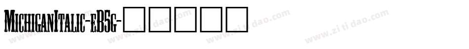 MichiganItalic-eB5g字体转换