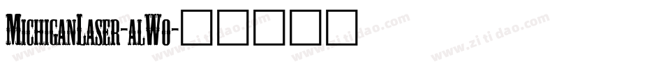 MichiganLaser-alWo字体转换