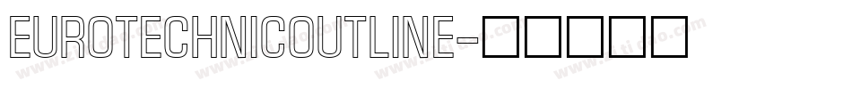 EuroTechnicOutline字体转换