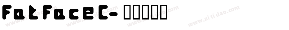 FatFaceC字体转换