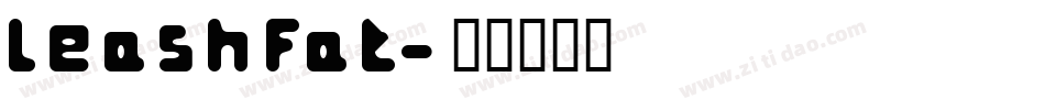 LeashFat字体转换