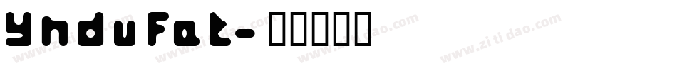 YnduFat字体转换
