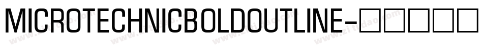 MicroTechnicBoldOutline字体转换
