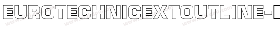 EuroTechnicExtOutline字体转换