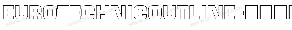 EuroTechnicOutline字体转换