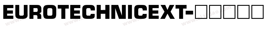 EuroTechnicExt字体转换