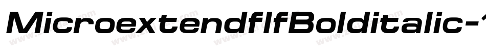 MicroextendflfBolditalic-1GaB字体转换
