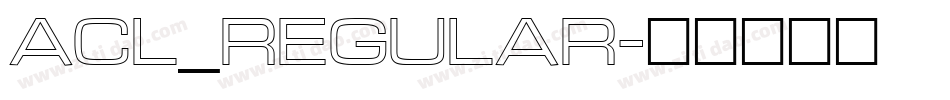 Acl_regular字体转换