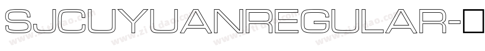 sjcuyuanregular字体转换