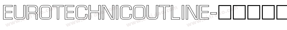 EuroTechnicOutline字体转换