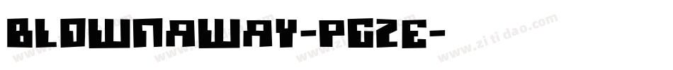 BlownAway-PGZE字体转换