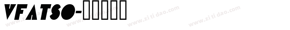 VFATSO字体转换