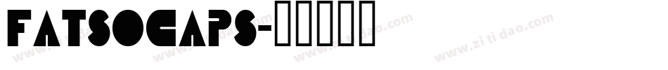 FATSOcaps字体转换