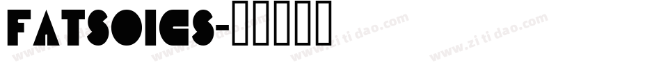 Fatsoics字体转换