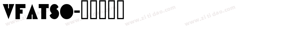 VFATSO字体转换