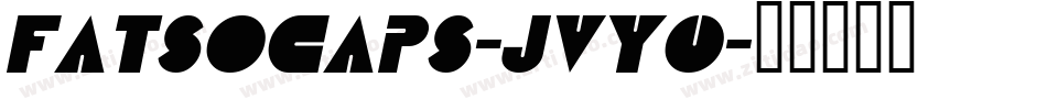 Fatsocaps-jVy0字体转换