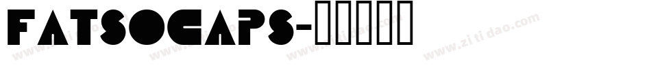 FATSOcaps字体转换