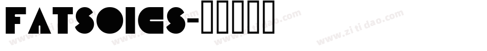 Fatsoics字体转换