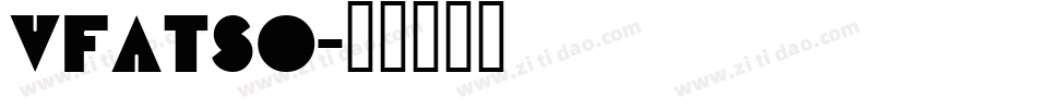 VFATSO字体转换