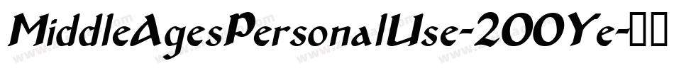 MiddleAgesPersonalUse-2OOYe字体转换