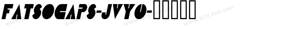 Fatsocaps-jVy0字体转换