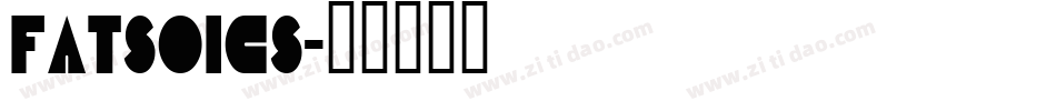 Fatsoics字体转换