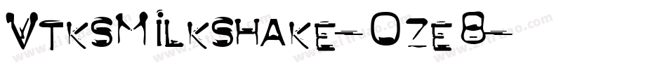 VtksMilkshake-Oze8字体转换