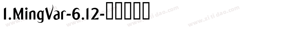 I.MingVar-6.12字体转换