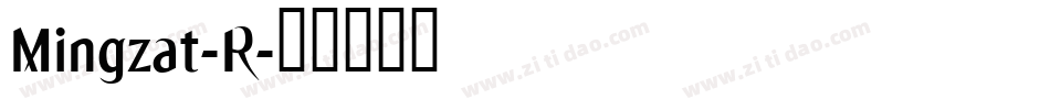 Mingzat-R字体转换