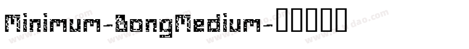 Minimum-BongMedium字体转换