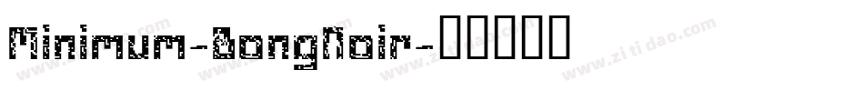 Minimum-BongNoir字体转换