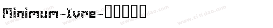 Minimum-Ivre字体转换