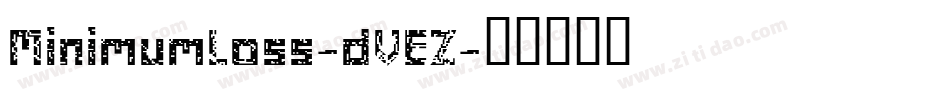 MinimumLoss-dVEZ字体转换