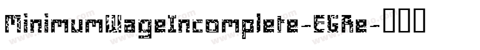 MinimumWageIncomplete-EGRe字体转换