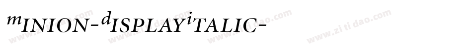 Minion-DisplayItalic字体转换