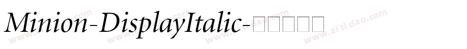 Minion-DisplayItalic字体转换
