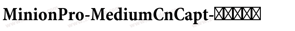 MinionPro-MediumCnCapt字体转换