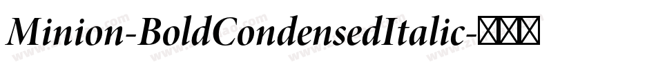 Minion-BoldCondensedItalic字体转换